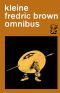 [Bruna SF 46] • Kleine Fredric Brown Omnibus